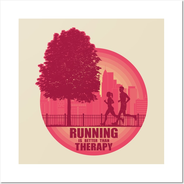 Running is better than therapy Wall Art by FunawayHit